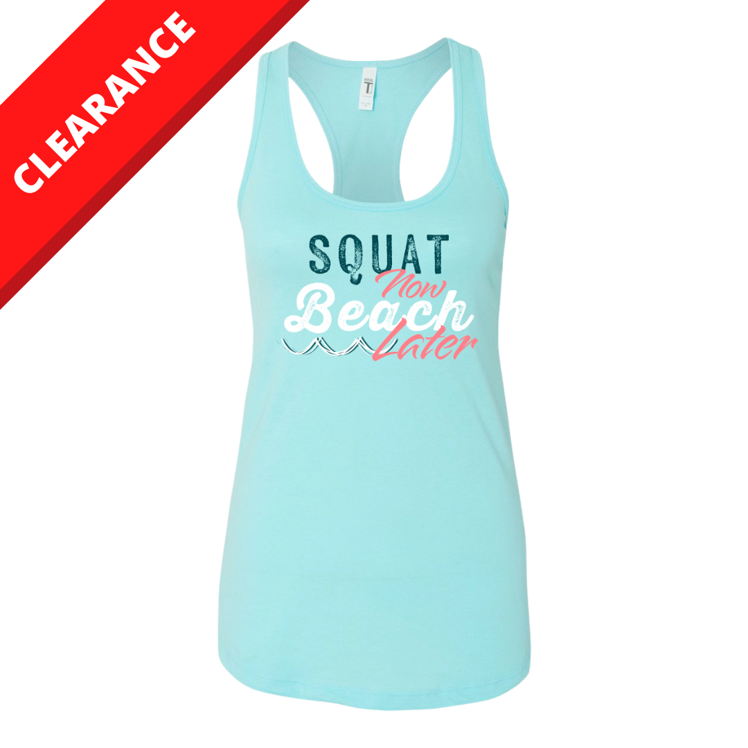 Women's "Squat Now, Beach Later" Tank